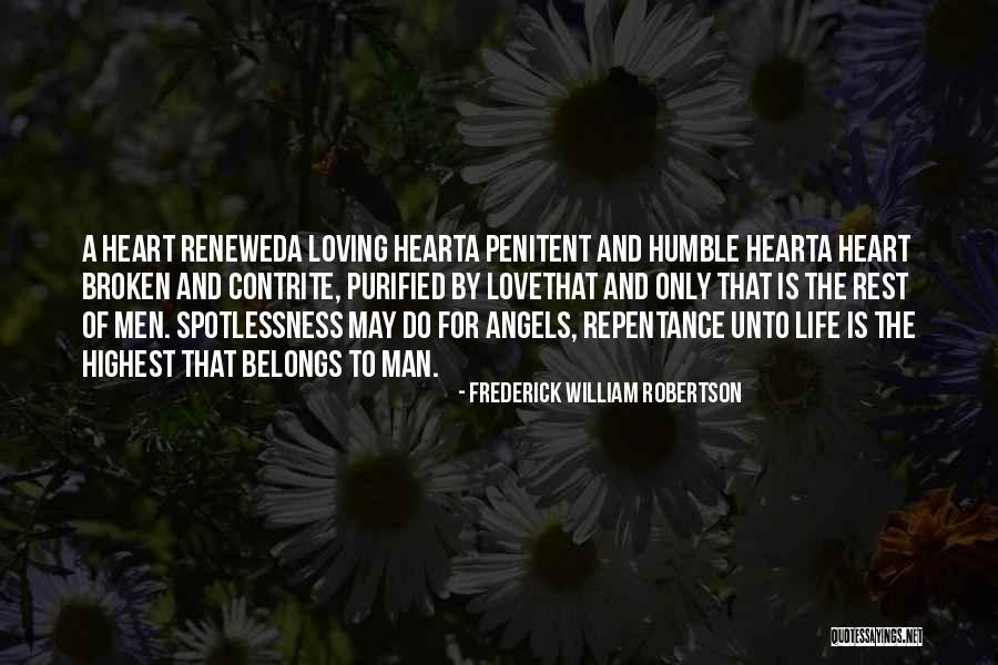 Heart Belongs Quotes By Frederick William Robertson