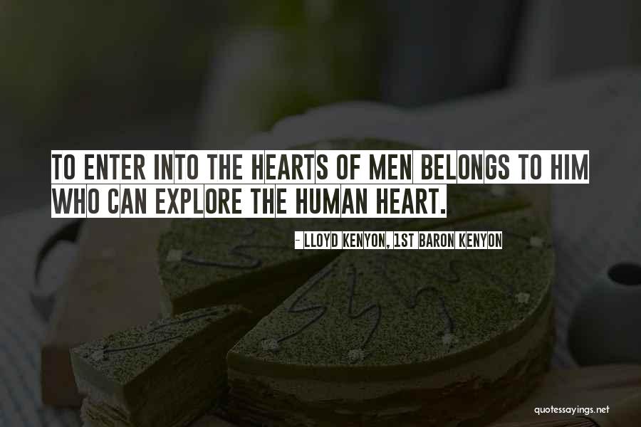 Heart Belongs Quotes By Lloyd Kenyon, 1st Baron Kenyon