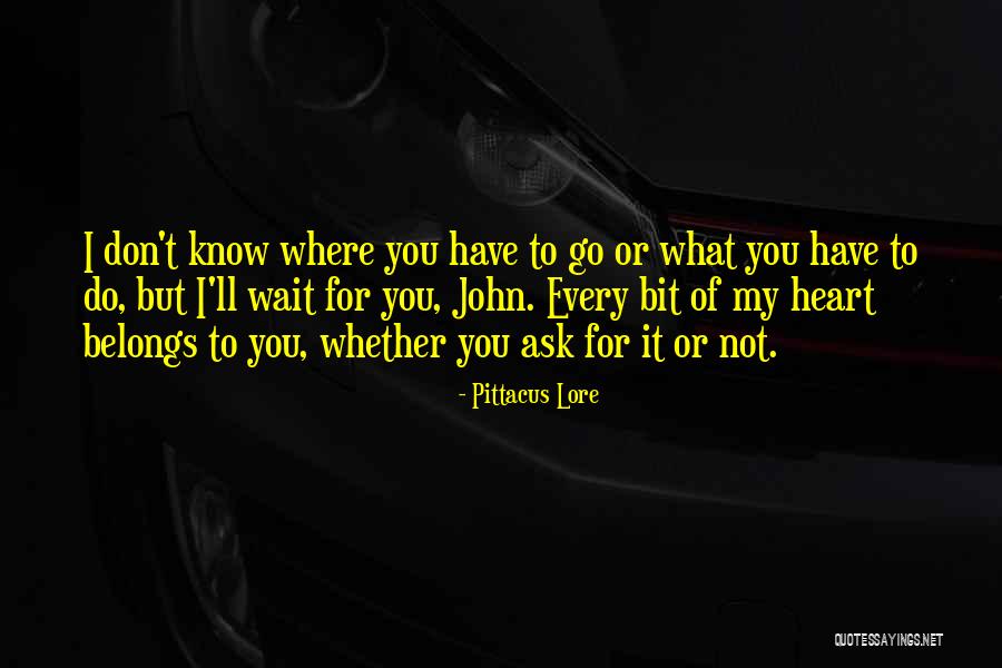 Heart Belongs Quotes By Pittacus Lore