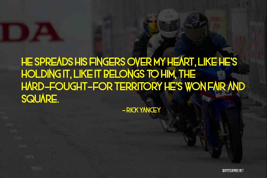 Heart Belongs Quotes By Rick Yancey Heart Belongs Quotes By Rick Yancey