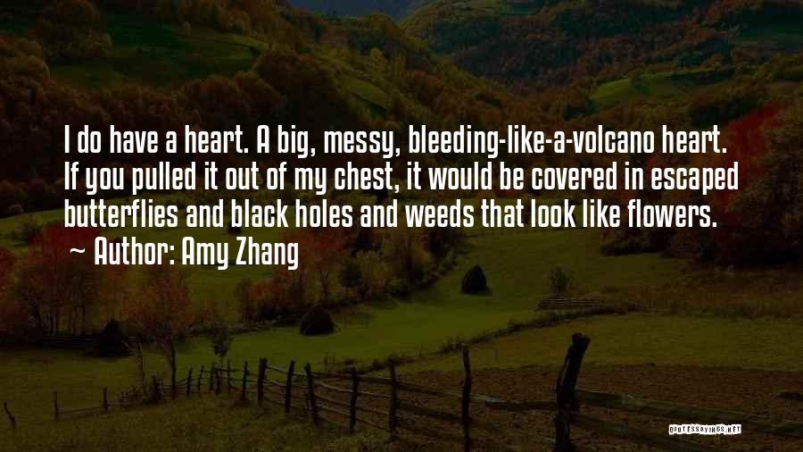 Heart Bleeding Quotes By Amy Zhang