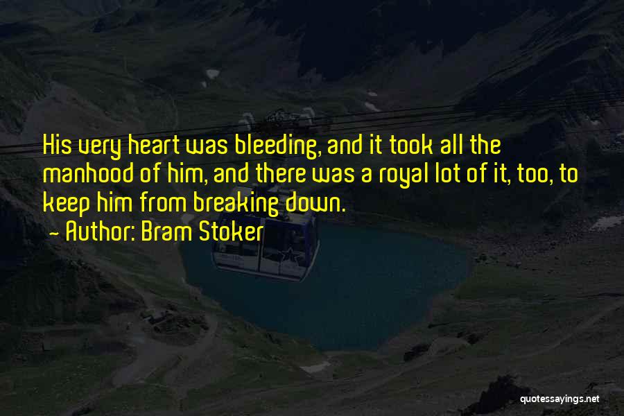 Heart Bleeding Quotes By Bram Stoker