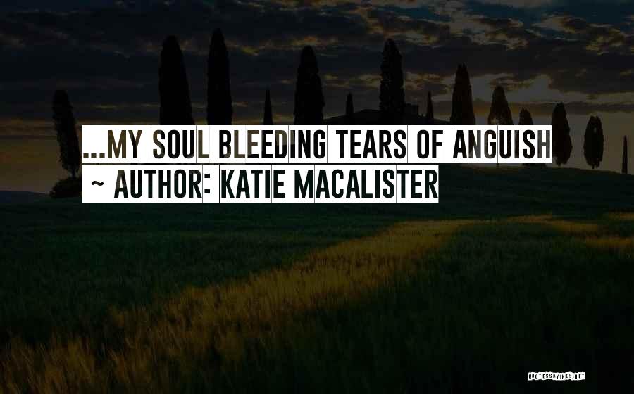 Heart Bleeding Quotes By Katie MacAlister