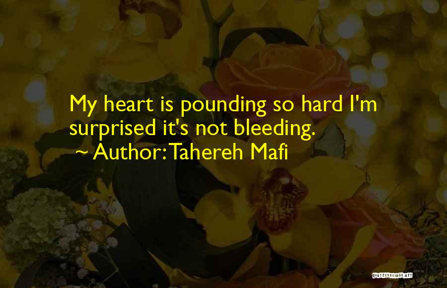 Heart Bleeding Quotes By Tahereh Mafi