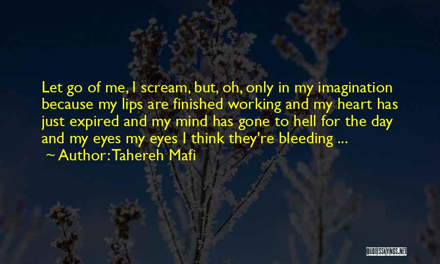 Heart Bleeding Quotes By Tahereh Mafi