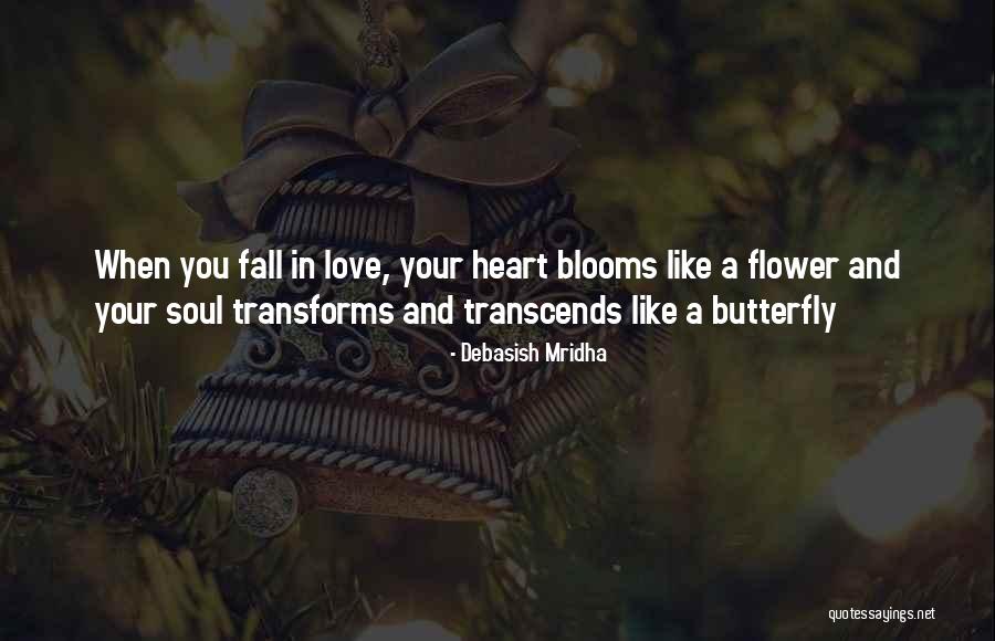 Heart Blooms With Love Quotes By Debasish Mridha Heart Blooms With Love Quotes By Debasish Mridha