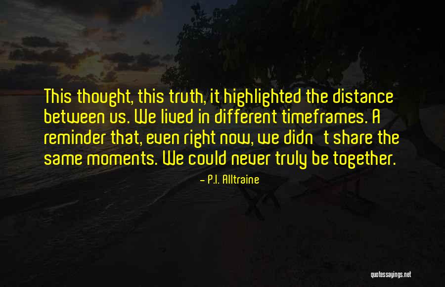 Heart Bound Quotes Quotes By P.I. Alltraine Heart Bound Quotes Quotes By P.I. Alltraine