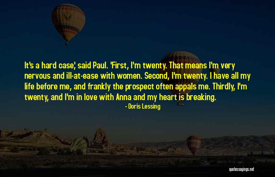 Heart Breaking Life Quotes By Doris Lessing Heart Breaking Life Quotes By Doris Lessing