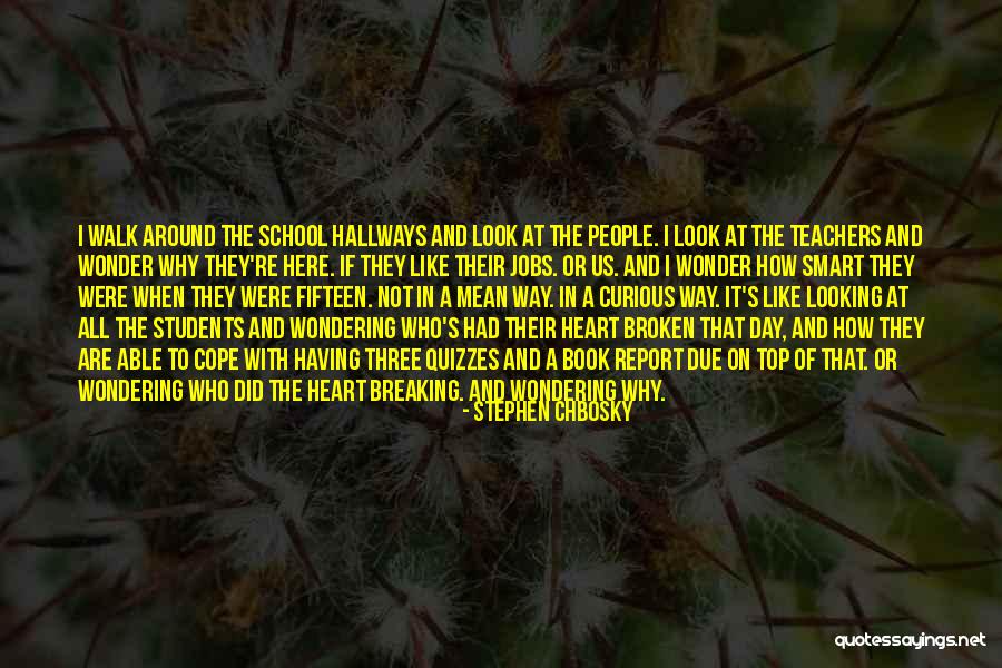 Heart Breaking Life Quotes By Stephen Chbosky Heart Breaking Life Quotes By Stephen Chbosky