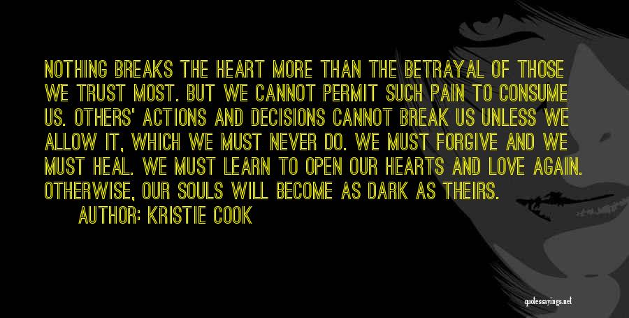 Heart Breaks Love Quotes By Kristie Cook