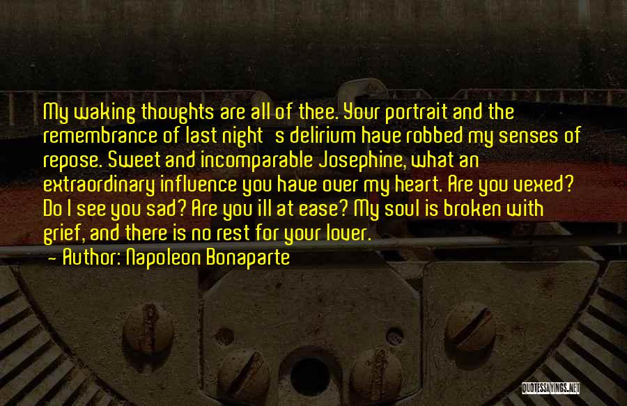 Heart Broken And Sad Quotes By Napoleon Bonaparte