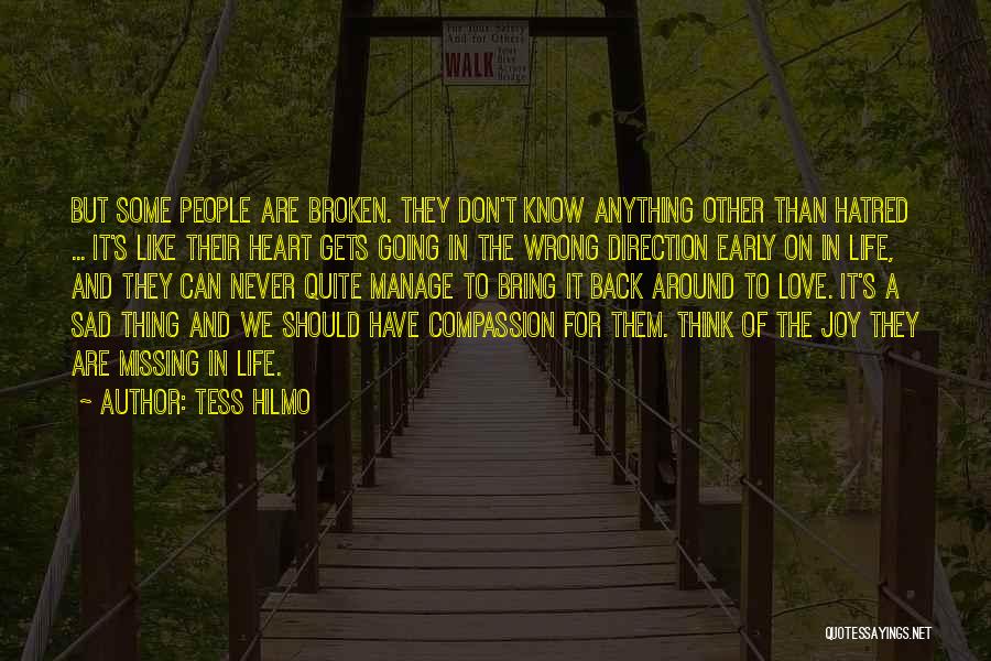 Heart Broken And Sad Quotes By Tess Hilmo