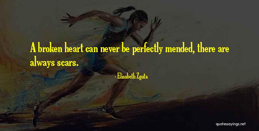 Heart Broken Heart Quotes By Elisabeth Zguta Heart Broken Heart Quotes By Elisabeth Zguta