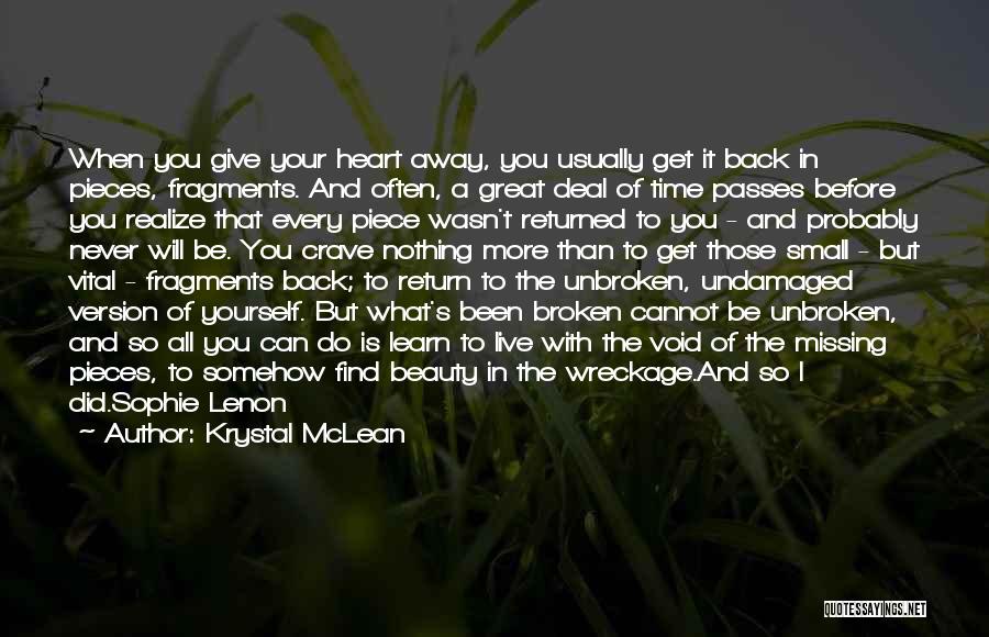 Heart Broken In Pieces Quotes By Krystal McLean