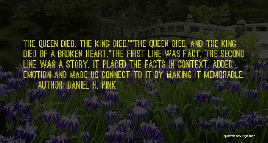 Heart Broken One Line Quotes By Daniel H. Pink