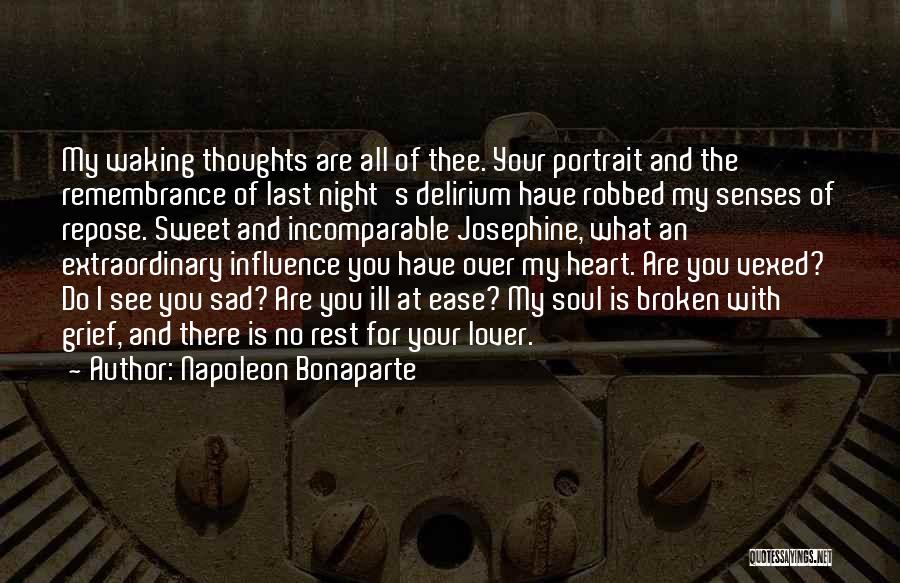 Heart Broken Very Sad Quotes By Napoleon Bonaparte