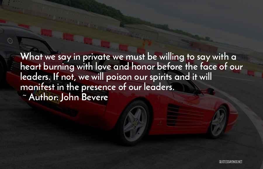 Heart Burning With Love Quotes By John Bevere