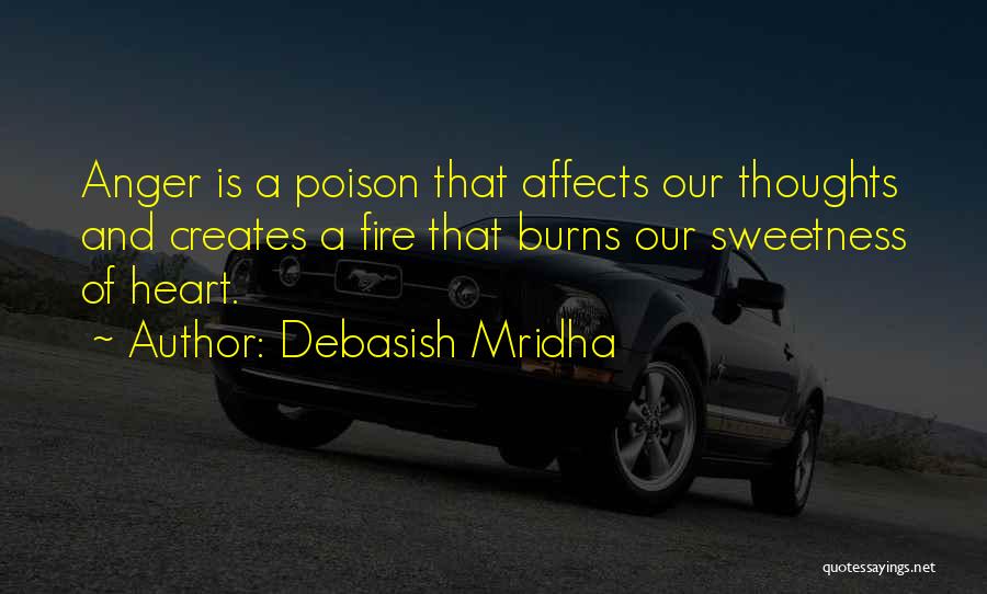 Heart Burns Quotes By Debasish Mridha