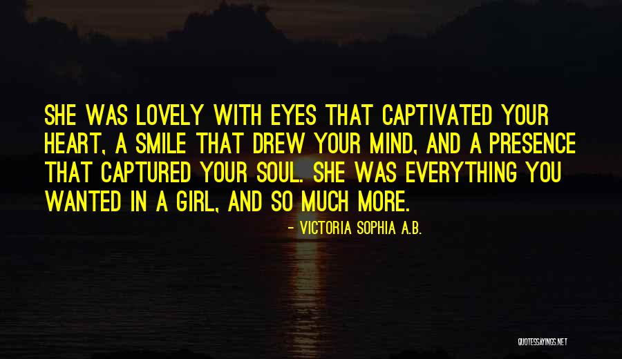 Heart Captured Quotes By Victoria Sophia A.B.