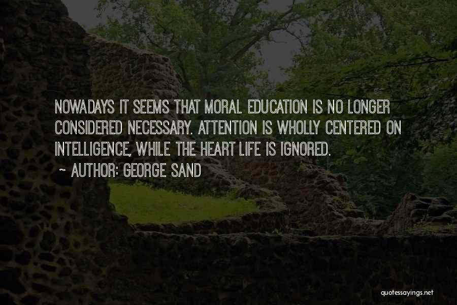 Heart Centered Quotes By George Sand