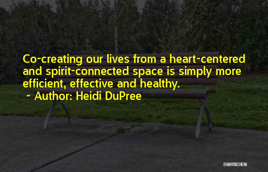 Heart Centered Quotes By Heidi DuPree
