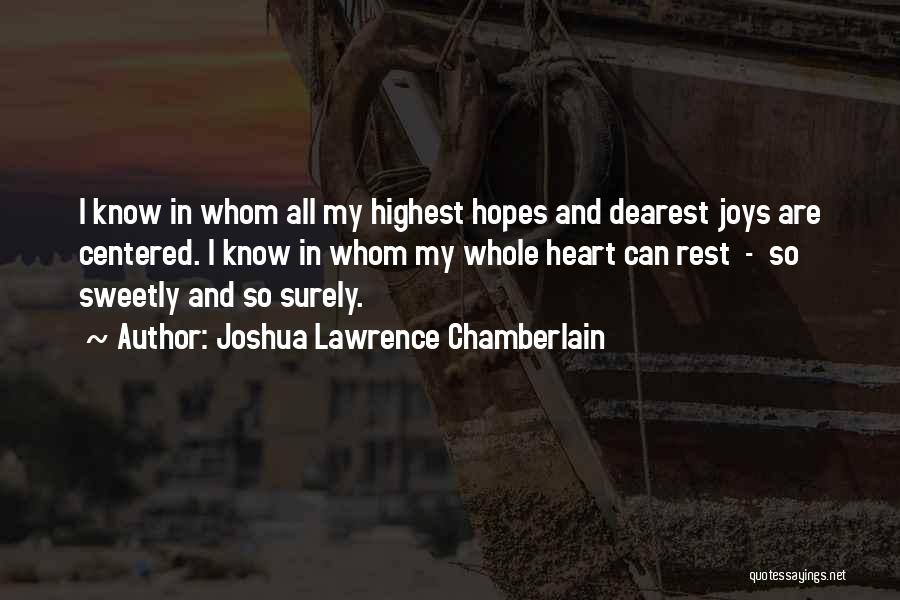 Heart Centered Quotes By Joshua Lawrence Chamberlain