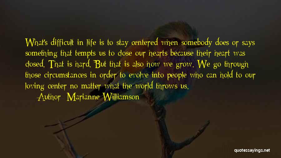Heart Centered Quotes By Marianne Williamson
