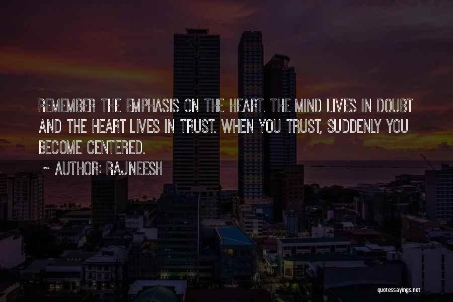 Heart Centered Quotes By Rajneesh