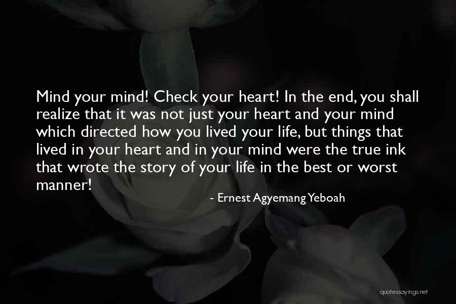 Heart Check Up Quotes By Ernest Agyemang Yeboah