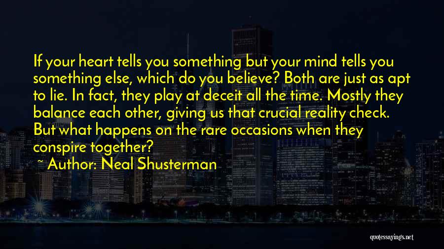 Heart Check Up Quotes By Neal Shusterman