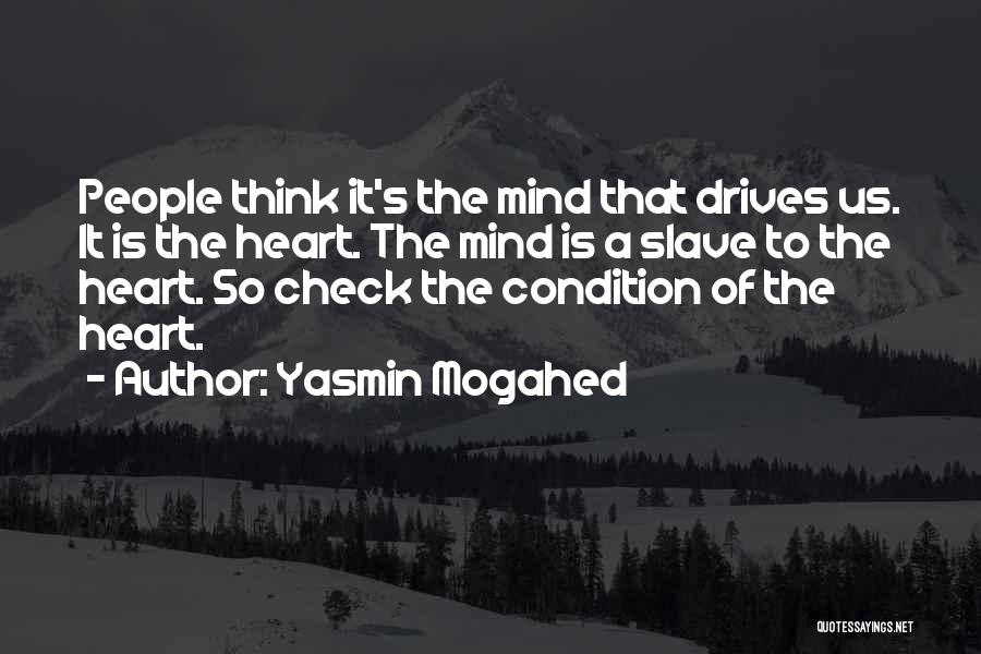 Heart Check Up Quotes By Yasmin Mogahed