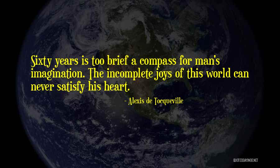 Heart Compass Quotes By Alexis De Tocqueville Heart Compass Quotes By Alexis De Tocqueville