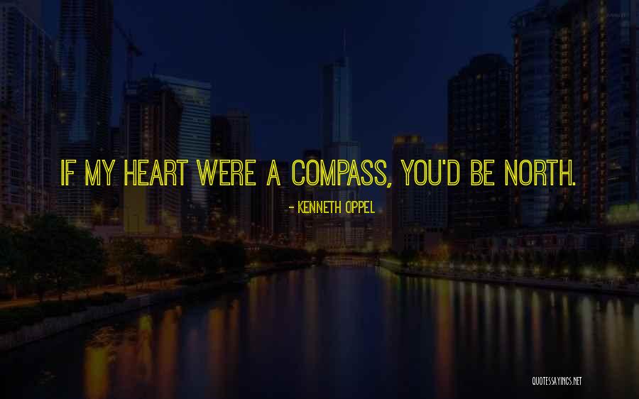 Heart Compass Quotes By Kenneth Oppel Heart Compass Quotes By Kenneth Oppel