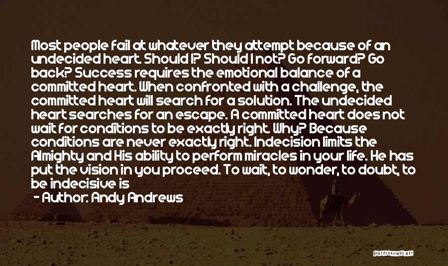 Heart Conditions Quotes By Andy Andrews