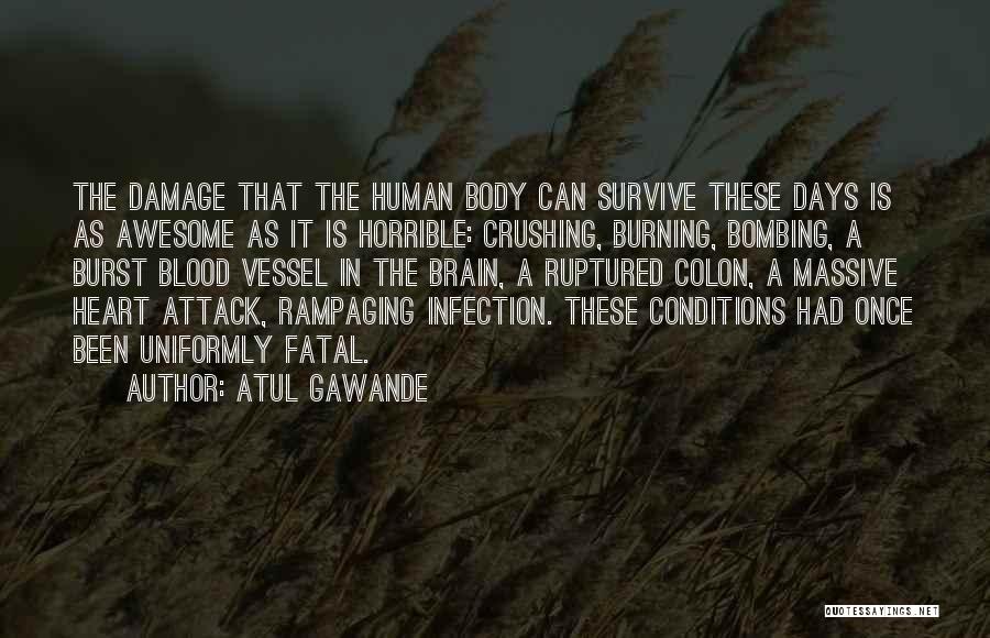 Heart Conditions Quotes By Atul Gawande