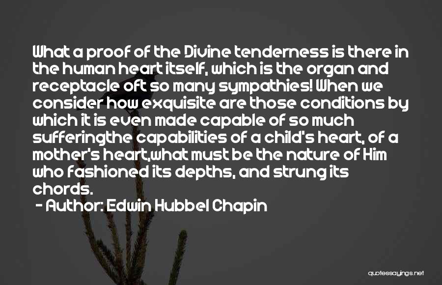 Heart Conditions Quotes By Edwin Hubbel Chapin