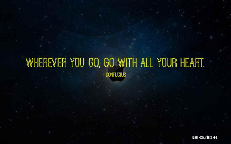 Heart Confucius Quotes By Confucius Heart Confucius Quotes By Confucius