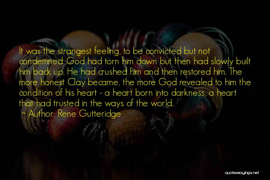 Heart Crushed Quotes By Rene Gutteridge