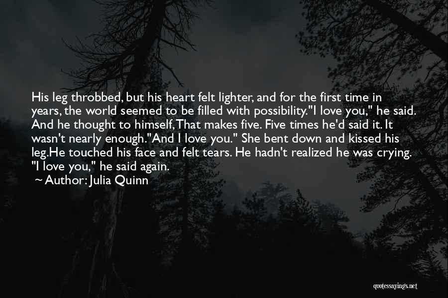 Heart Crying Love Quotes By Julia Quinn