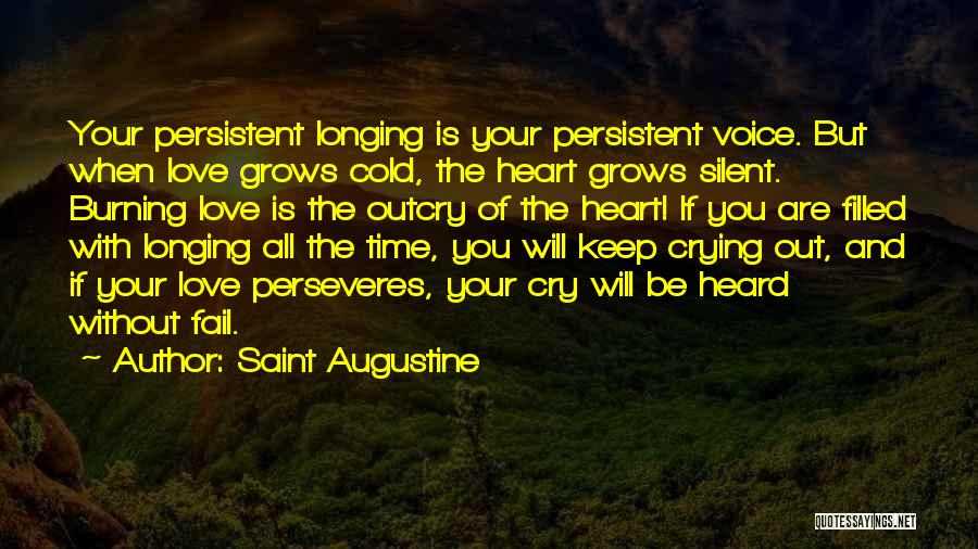 Heart Crying Love Quotes By Saint Augustine