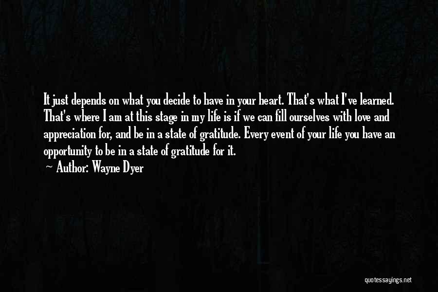 Heart Decide Quotes By Wayne Dyer