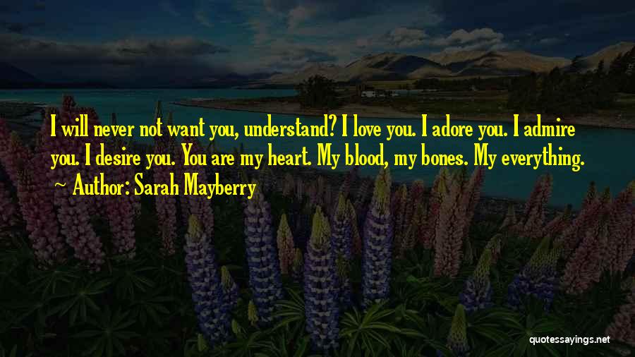 Heart Desire Love Quotes By Sarah Mayberry