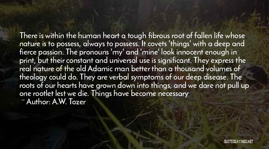 Heart Disease Quotes By A.W. Tozer