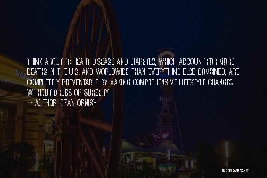 Heart Disease Quotes By Dean Ornish