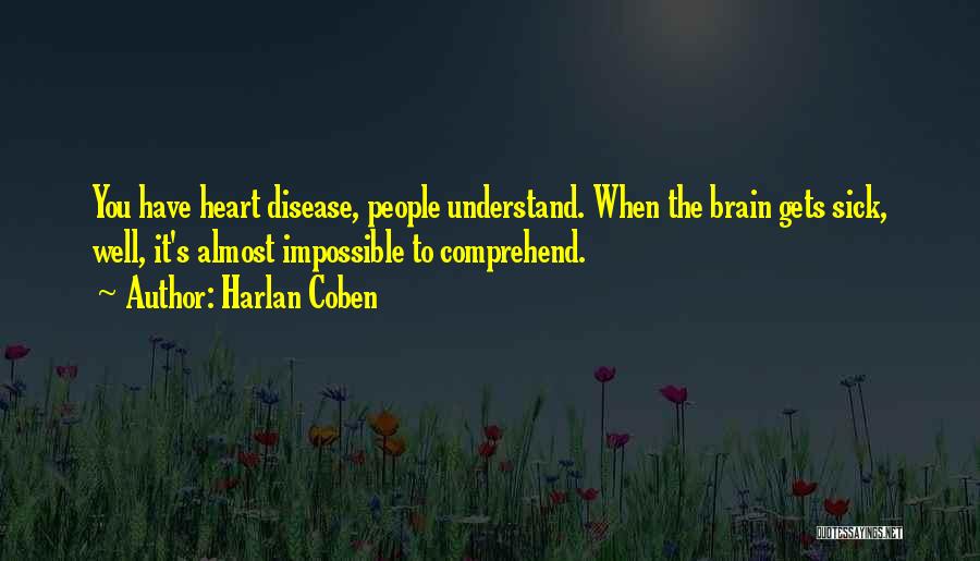 Heart Disease Quotes By Harlan Coben