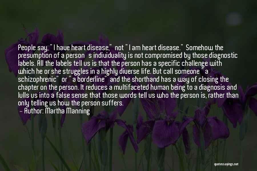 Heart Disease Quotes By Martha Manning