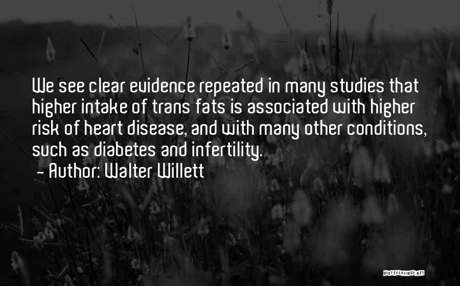 Heart Disease Quotes By Walter Willett