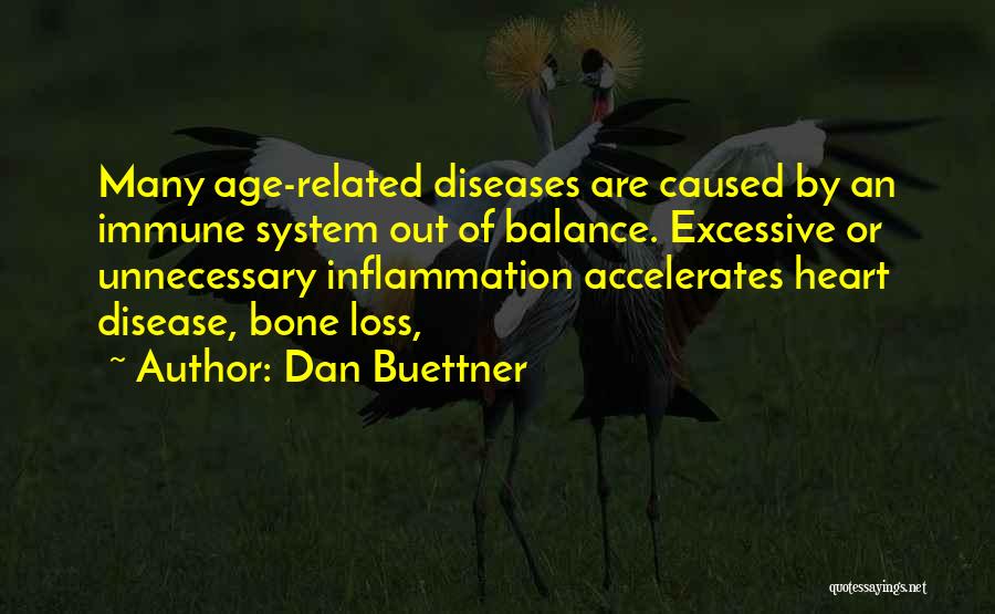 Heart Diseases Quotes By Dan Buettner