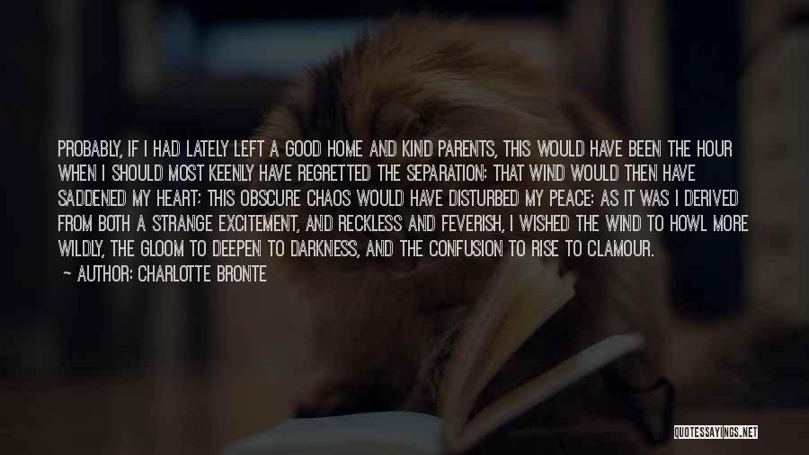 Heart Disturbed Quotes By Charlotte Bronte