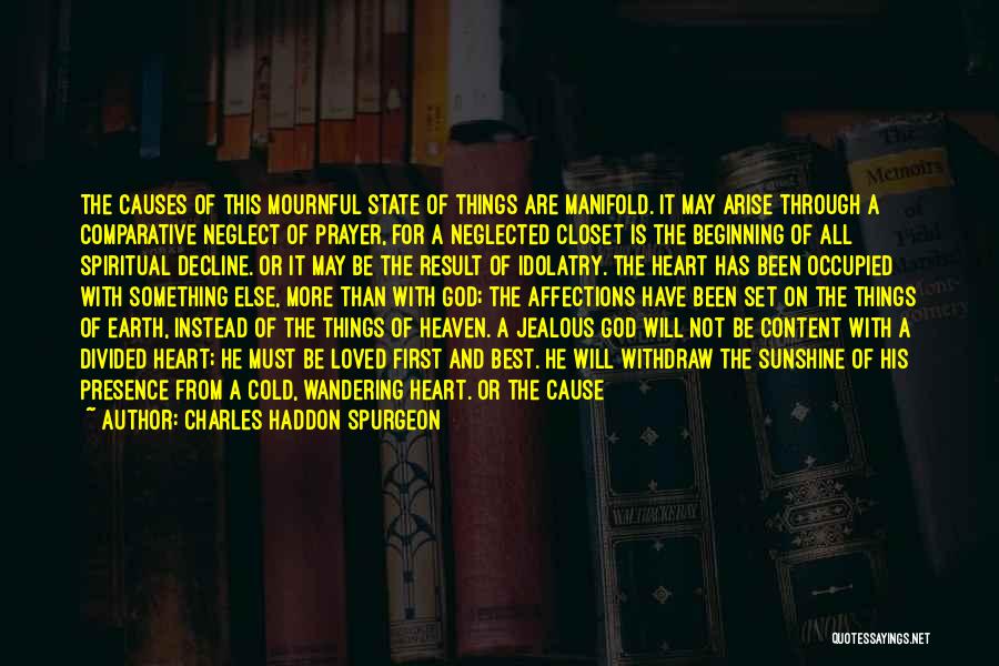 Heart Divided Quotes By Charles Haddon Spurgeon